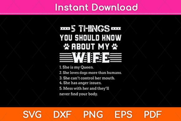 5 Things You Should Know About My Wife Graphics and Crafts Review