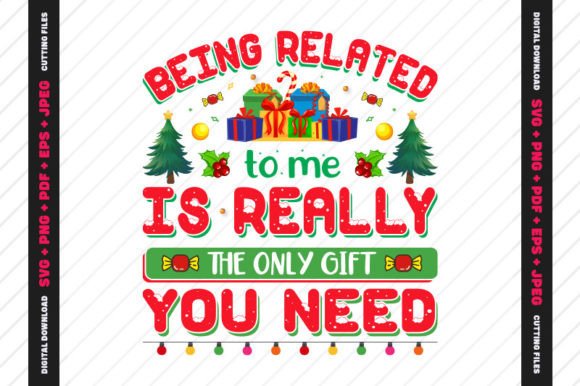 Being Related to Me is Christmas SVG: Graphics for Crafts