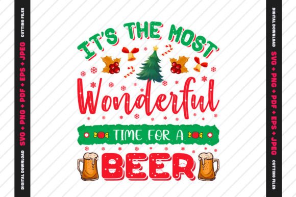 Christmas Beer It s the Most Wonderful Graphics and Crafts