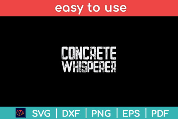 Concrete Whisperer Funny Concrete Worker Graphics for Crafts