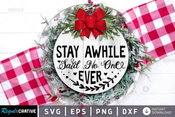 FREE Stay Awhile Said No One Ever Review