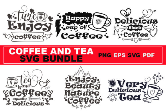 FUNNY COFFEE and TEA SVG BUNDLE for Graphics & Crafts