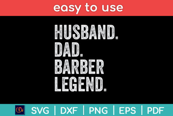Husband Dad Barber Legend Funny Father s Graphics and Crafts