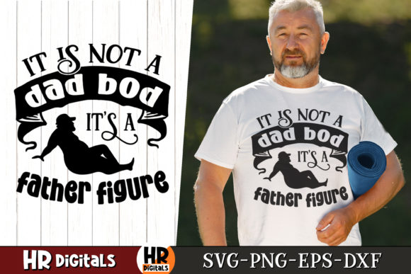 It is Not a Dad Bod It s a Father Figure